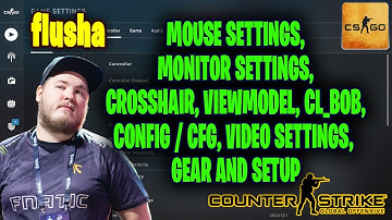 flusha CS:GO Settings, Monitor Settings, Crosshair, Viewmodel, Gear and Settings 2021
