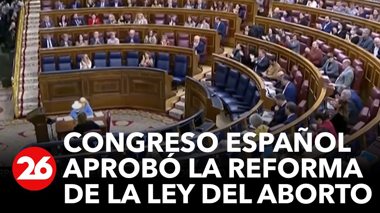 El Congreso español aprobó la reforma de la ley del aborto - YouTube
