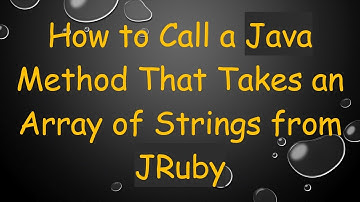 How to Call a Java Method That Takes an Array of Strings from JRuby