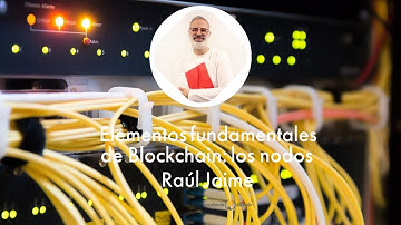 Elementos fundamentales de Blockchain: los nodos