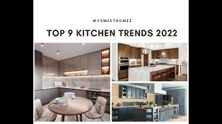 💡Top 9 Kitchen Trends 2022💡
