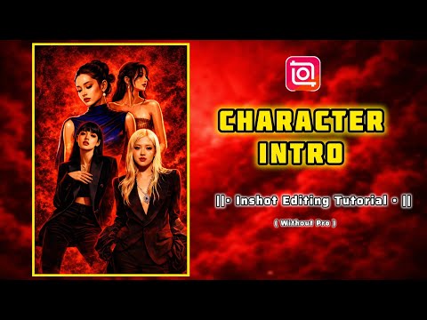 How to make a viral " character intro " edit on inshot 🔥 || Capcut edit on inshot || #inshotedit