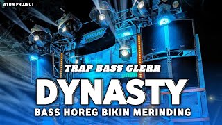 TRAP DYNASTY FULL BASS || COCOK UNTUK CEK SOUND