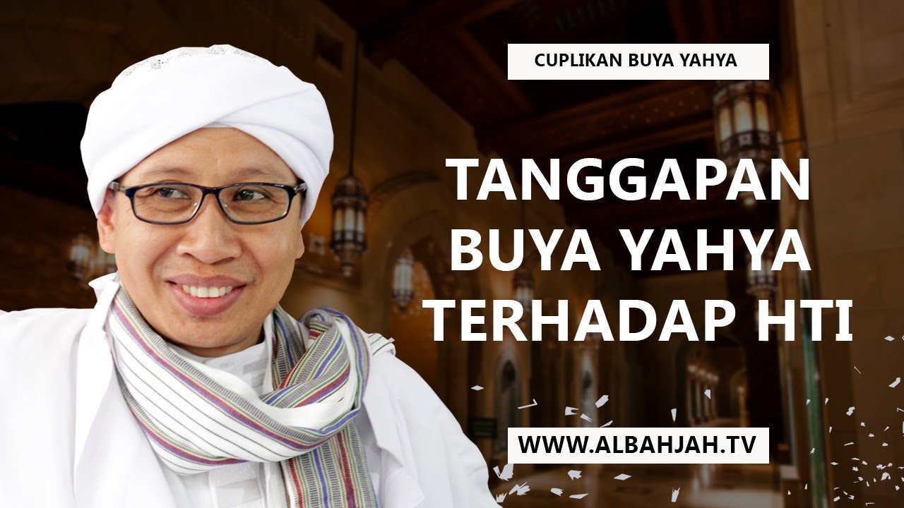 Tanggapan Buya Yahya Terhadap HTI - Buya Yahya Menjawab