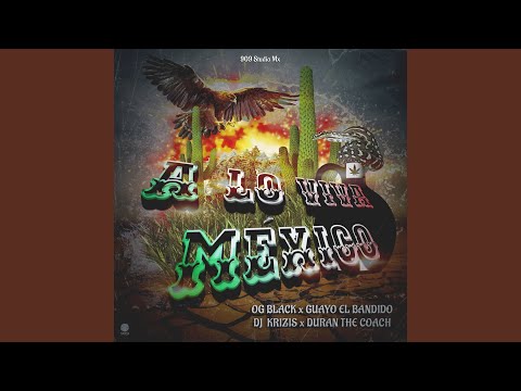 Watch A Lo Viva México on YouTube Watch A Lo Viva México on YouTube