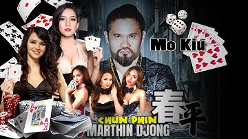 MO KIU - Lagu Hakka Martin Djong -  春平  印尼山口洋客家歌