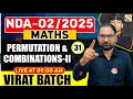 VIRAT Batch / P &amp; C # 02 / Maths  for NDA 2025/ Maths Classes for NDA / NDA Maths Classes 2025