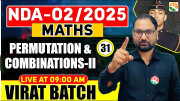 VIRAT Batch / P & C # 02 / Maths  for NDA 2025/ Maths Classes for NDA / NDA Maths Classes 2025