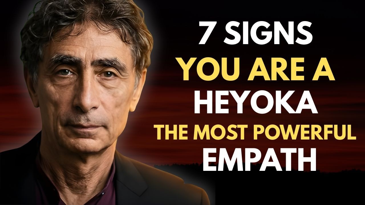 7 Signs You Are a Heyoka, the Most Powerful Empath || DR. GABOR MATÉ BEST SPEECH