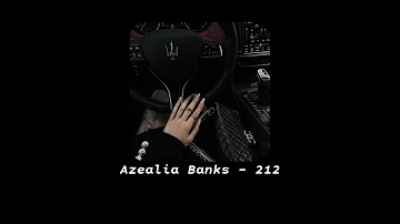 Azealia Banks - 212 (s l o w e d + r e v e r b)