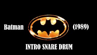 BATMAN (1989) - INTRO SNARE DRUM