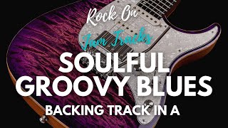 Video thumbnail of "Soulful Groovy Blues Backing Track For Guitar In A Minor"