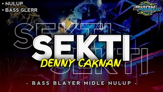 DJ SEKTI - DENNY CAKNAN || SPEK NROTOK - BASS BEDIL NULUP BLAYER‼️ || DJ RONY RMX🎧