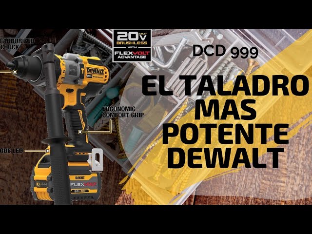 EL TALADRO MÁS POTENTE DEWALT - DCD 999 - YouTube