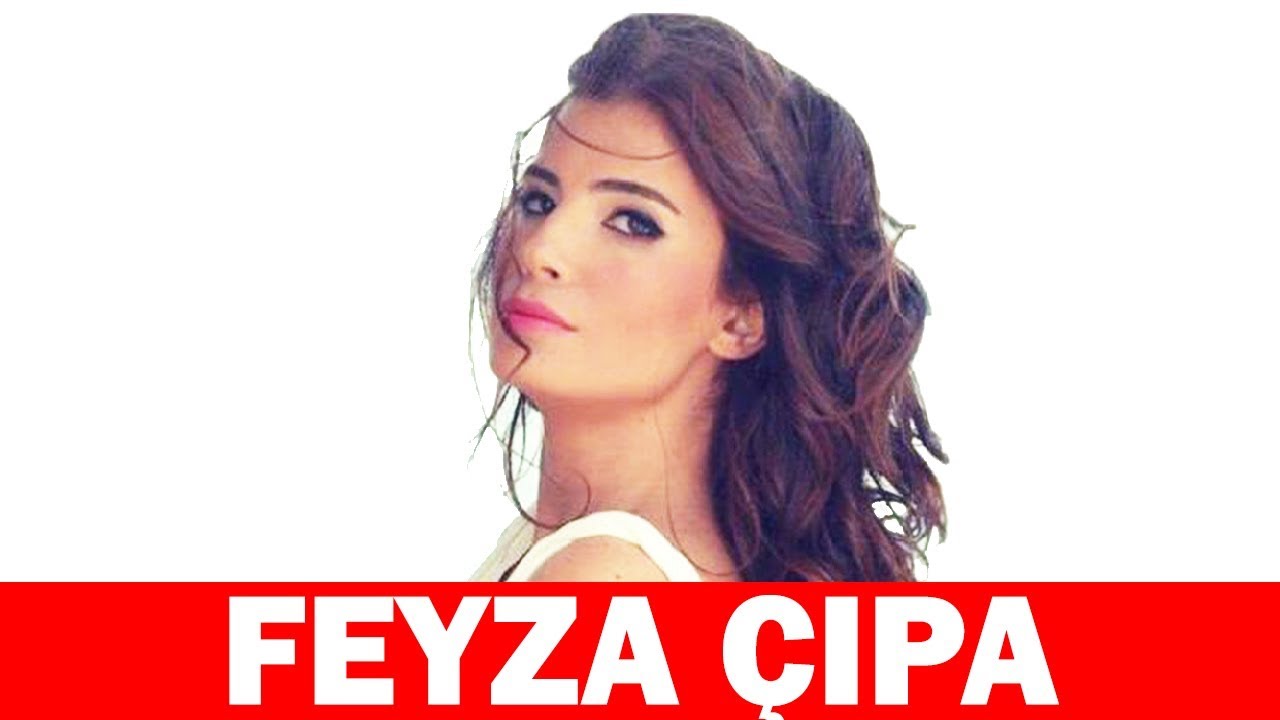 Feyza Çıpa Kimdir?