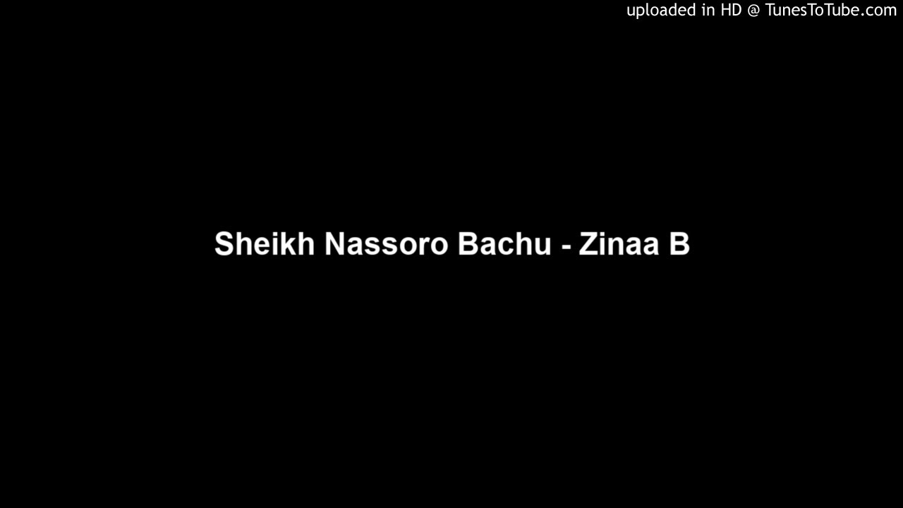 Sheikh Nassoro Bachu - Zinaa B