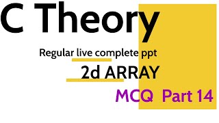 Live Session 7 || C/C++ Language Theory || C Language MCQ || Matrix || 2D || REGULAR LIVE |  Array