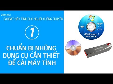 KHÓA HỌC CÀI MÁY TÍNH CHO NGƯỜI KHÔNG CHUYÊN – BÀI 1 📀 NHỮNG DỤNG CỤ CẦN THIẾT