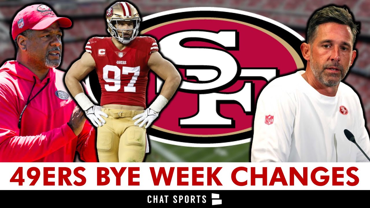 MAJOR Changes For The San Francisco 49ers During The Bye Week San