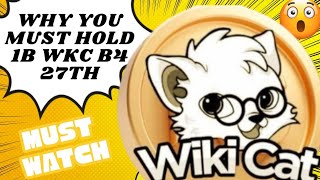 WHY YOU NEED TO HOLD AT LEAST 1 BILLION WIKI CAT BEFORE 27TH OF WIKI G OF Profile