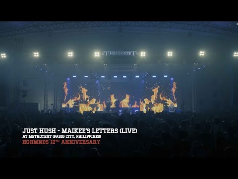Just Hush Maikee S Letters Live At The HGHMNDS 12th Anniversary Concert