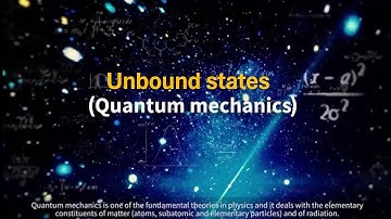 Unveiling the Dynamics of Unbound States in Quantum Mechanics | Exploring Quantum Phenomena