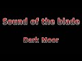 Sound of the Blade - Dark Moor