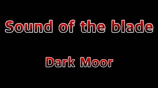 Sound of the Blade - Dark Moor