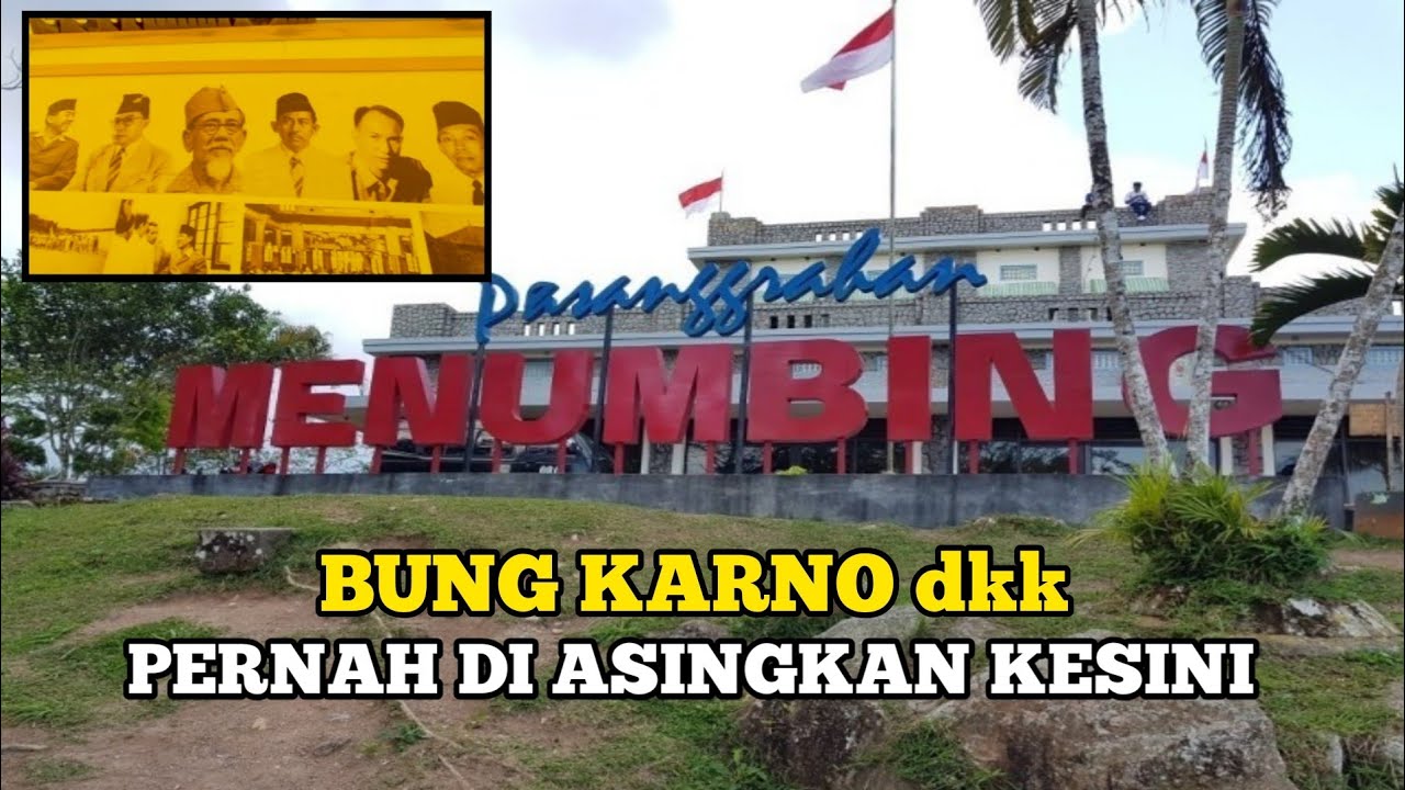 PESANGGRAHAN MENUMBING, TEMPAT PENGASINGAN BUNG KARNO - YouTube