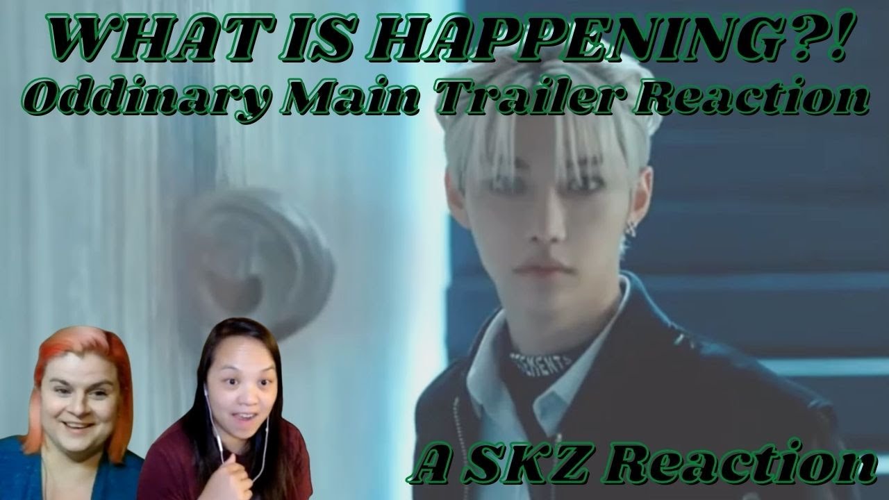 What a cinematic trailer! Tell us your theories! | Two Women React to Stray Kids Oddinary trailer