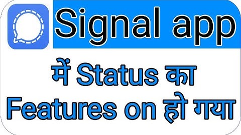 Signal app me status kaise jode || Signal app pe story kaise lagaye