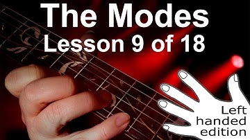 Remember all the mode scales in 3 easy steps (Left Handed).  Modes pt. 9
