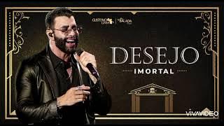 Gusttavo Lima - Desejo Imortal.