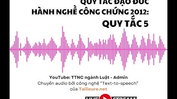 Điều 6 | Quy tắc đạo đức hành nghề công chứng