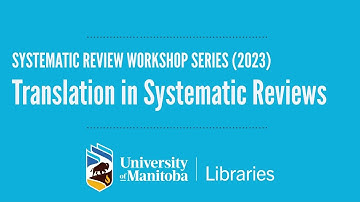 Part 4: Translation in Systematic Reviews (2023)