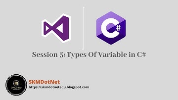 C# Session 5   Types Of Variable in C#