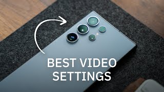 Samsung Galaxy S24 Ultra / S24 - Correct Settings for Amazing Videos