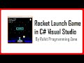 Rocket Launch Game in C# Visual Studio By Rohit Programming Zone