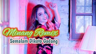 Lagu Joget Minang Remix Semalam Dikoto Gadang