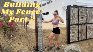 DIY Building our Fence Part 2