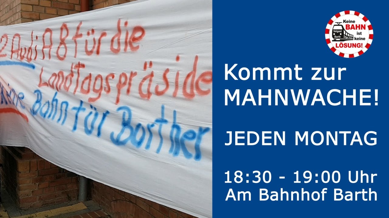 1. Mahnwache am Bahnhof Barth - Keine Bahn ist keine Lösung