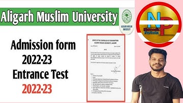 AMU Application Form 2022-23/ Amu Entrance Form Released 2022-23/ Amu Entrance Exam Form For 2022-23