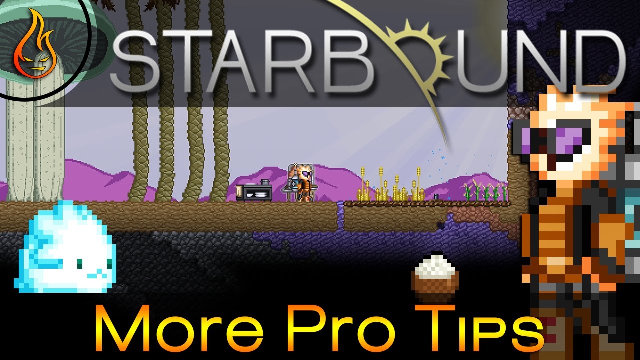 Starbound More Pro Tips YouTube