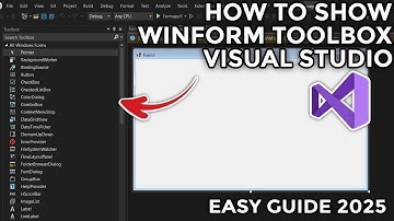 How to Enable/Show WinForms Toolbox in Visual Studio - Easy Step-by-step Guide (2025)