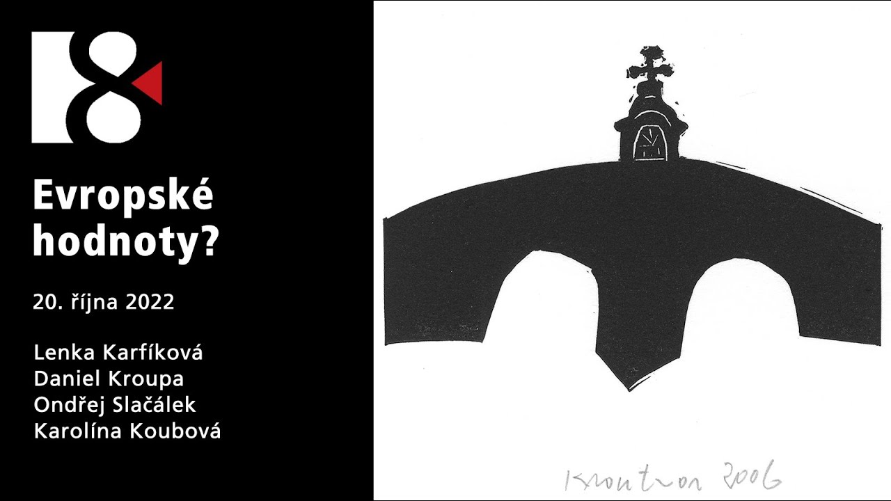 Evropské hodnoty? (20. října 2022)