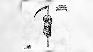38 Spesh Ft. Method Man - THE MAIN LINE (Prod. TrickyTrippz) #8Shots