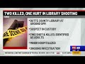2 killed, child injured in shooting at Chico library