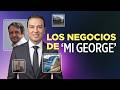 Los negocios de “Mi George”