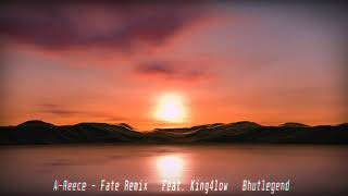 A-Reece - Fate(Remix) (Feat. King4low & Bhutlegend)