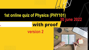 PHY101 Quiz 1 Spring 2022 with reference attempt By Helping Hands|version 2|